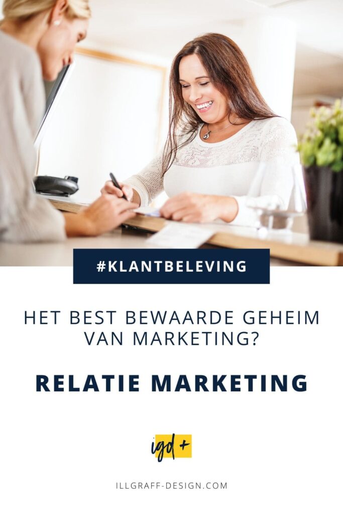 Relatie marketing - het best bewaarde geheim van marketing